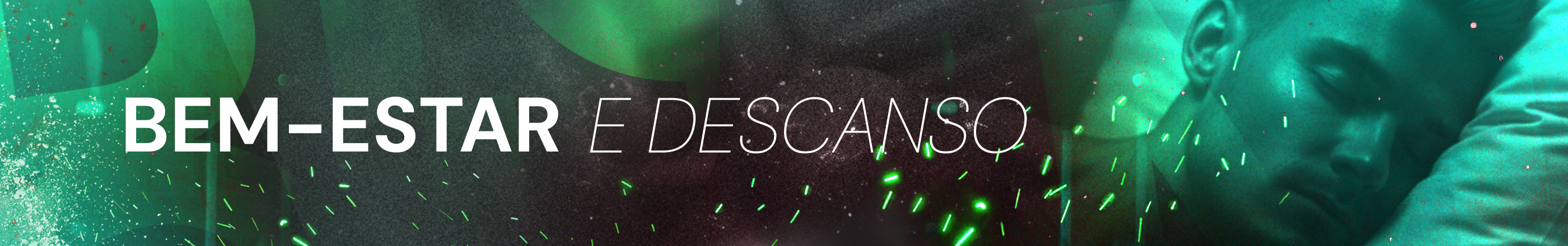 Bem-Estar e Descanso